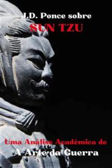 JD Ponce sobre Sun Tzu: Uma Análise Acadêmica de A Arte da Guerra - cover