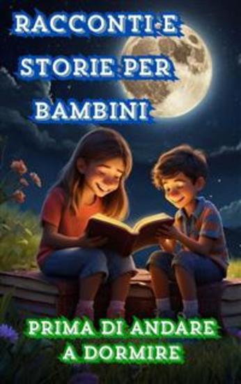 Racconti e storie per bambini prima di andare a dormire - cover