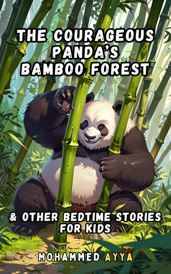 The Courageous Panda's Bamboo Forest - & Other Bedtime Stories For Kids - cover