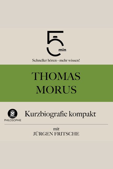 Thomas Morus: Kurzbiografie kompakt - 5 Minuten: Schneller hören – mehr wissen! - cover