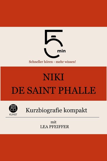 Niki de Saint Phalle: Kurzbiografie kompakt - 5 Minuten: Schneller hören – mehr wissen! - cover