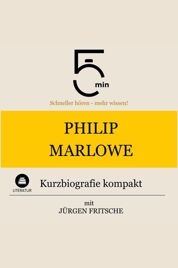 Philip Marlowe: Kurzbiografie kompakt - 5 Minuten: Schneller hören – mehr wissen! - cover