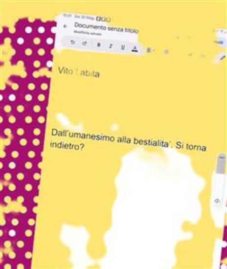 Dall’umanesimo alla bestialita Si torna indietro? - cover