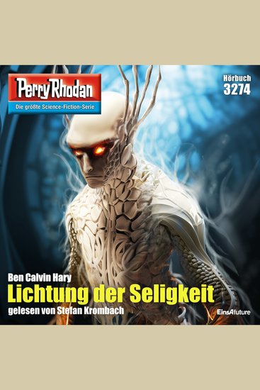 Perry Rhodan 3274: Lichtung der Seligkeit - Perry Rhodan-Zyklus "Fragmente" - cover