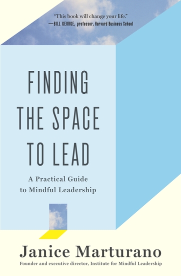 Finding the Space to Lead - A Practical Guide to Mindful Leadership - cover