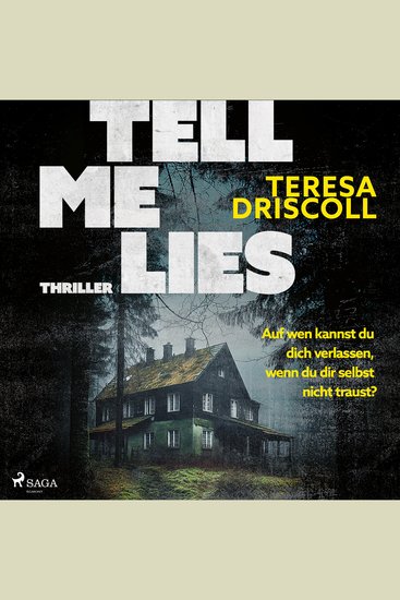 Tell Me Lies - Thriller Auf wen kannst du dich verlassen wenn du dir selbst nicht traust? - cover