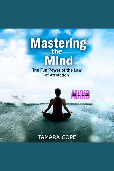 Mastering The Mind - The Fun Power of the Law of Attraction - cover