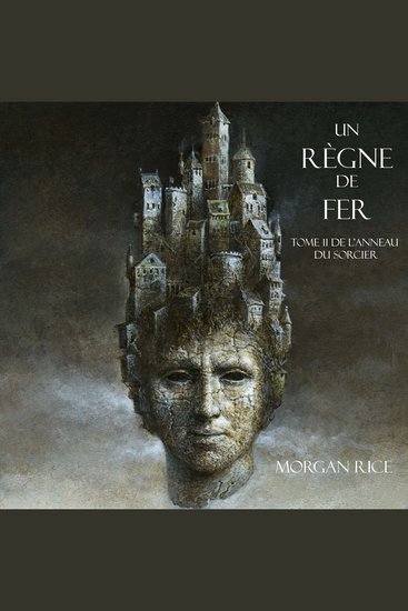 Un Règne de Fer (Tome 11 De L’anneau Du Sorcier) - Digitally narrated using a synthesized voice - cover