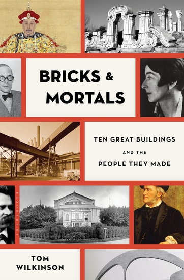 Bricks & Mortals - Ten Great Buildings and the People They Made - cover