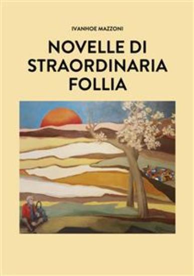 Novelle di straordinaria follia - cover