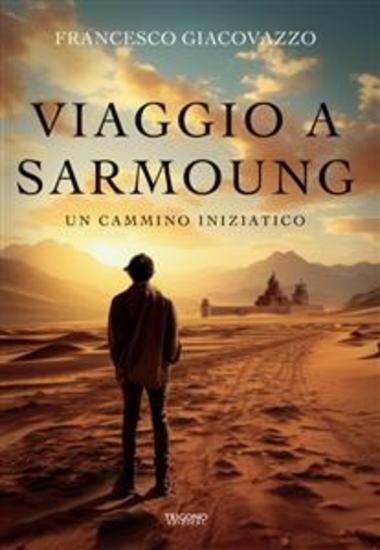 Viaggio a Sarmoung - Un cammino iniziatico - cover