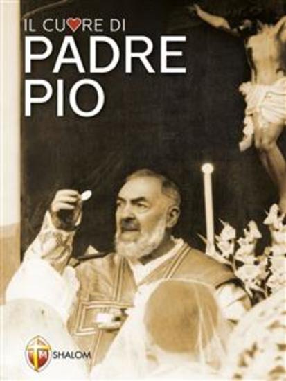 Il cuore di Padre Pio - cover