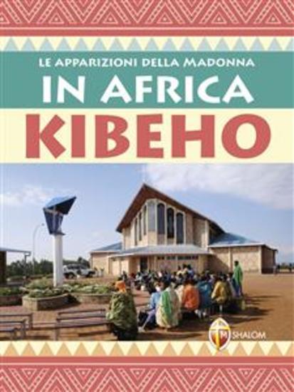 Le apparizioni della Madonna in Africa Kibeho - cover