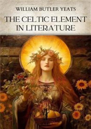 The Celtic Element in Literature - cover