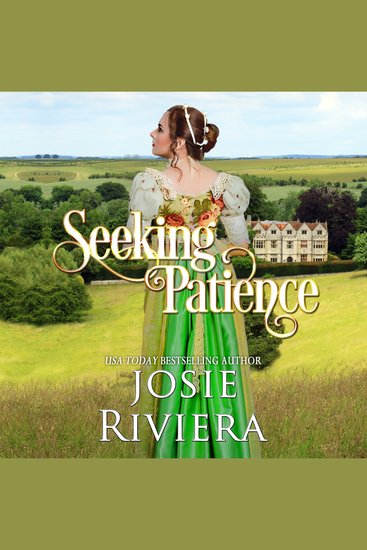 Seeking Patience - Heartwarming Faith-filled Clean and Wholesome Regency Romance - cover