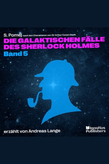 Die galaktischen Fälle des Sherlock Holmes (Band 5) - cover