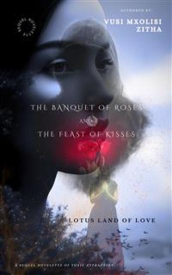 The Banquet of Roses and the Feast of Kisses - The lotus land of love - cover