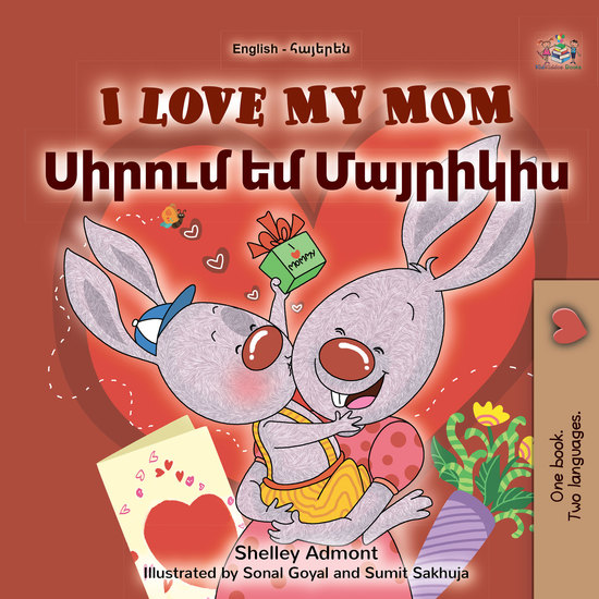 I Love My Mom Սիրում եմ Մայրիկիս - English Armenian Bilingual Book for Children - cover