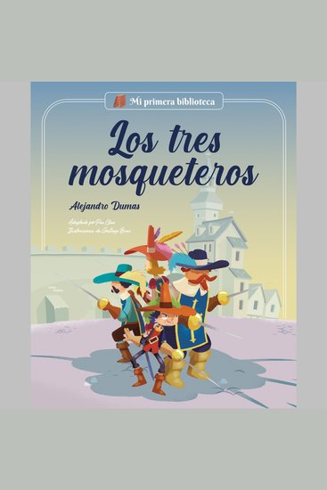 Los tres mosqueteros - Todos para uno y uno para todos - cover