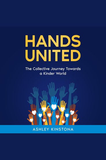 Hands United - The Collective Journey Towards a Kinder World - cover