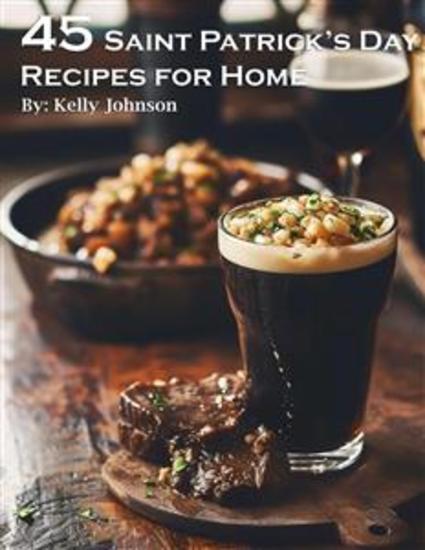 45 Saint Patrick's Day Recipes for Home - cover