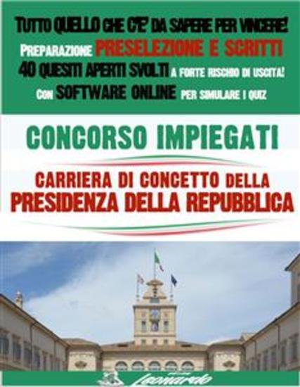 CONCORSO Impiegati - CARRIERA DI CONCETTO della PRESIDENZA DELLA REPUBBLICA - cover