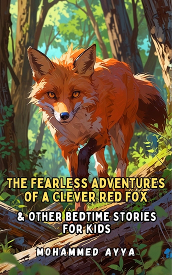 The Fearless Adventures of a Clever Red Fox - & Other Bedtime Stories For Kids - cover