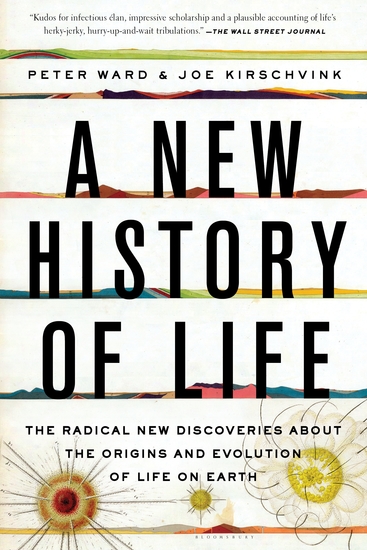 A New History of Life - The Radical New Discoveries about the Origins and Evolution of Life on Earth - cover