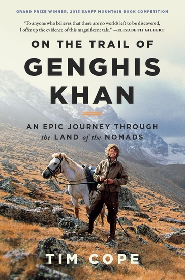 On the Trail of Genghis Khan - An Epic Journey Through the Land of the Nomads - cover