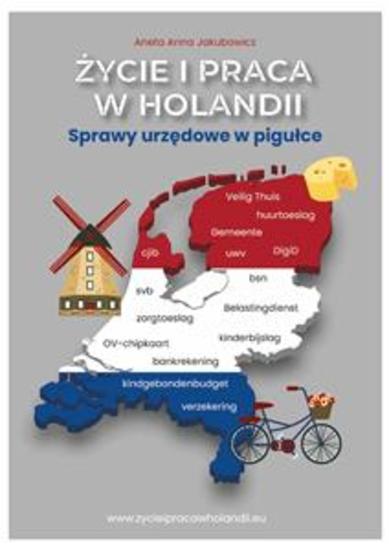 Życie i praca w Holandii Sprawy urzędowe w pigułce - cover