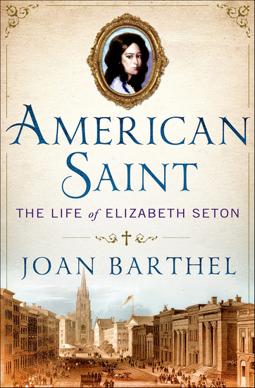 American Saint - The Life of Elizabeth Seton - cover