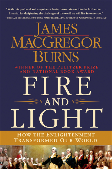 Fire and Light - How the Enlightenment Transformed Our World - cover