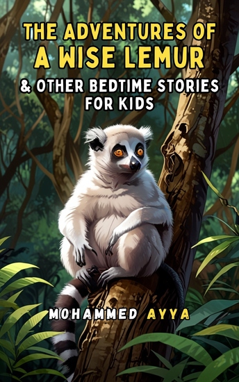 The Adventures of a Wise Lemur - & Other Bedtime Stories For Kids - cover