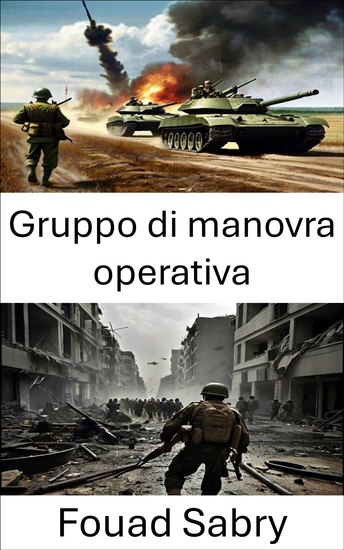 Gruppo di manovra operativa - Azzardi strategici scatenando la forza della maestria tattica - cover