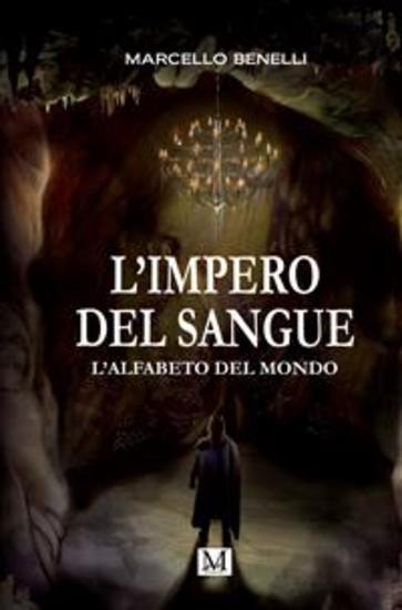 L'impero del sangue - L'alfabeto del mondo - cover