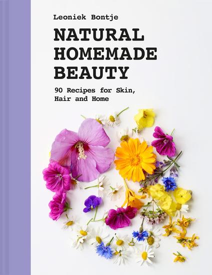 Natural Homemade Beauty - 90 Recipes for Skin Hair and Home - cover