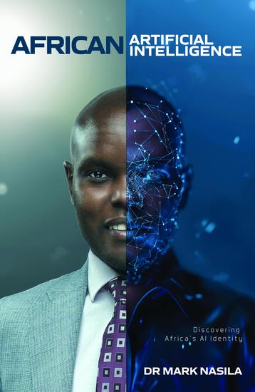 African Artificial Intelligence - Discovering Africa's AI Identity - cover