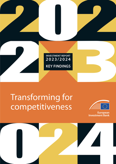 EIB Investment Report 2023 2024 - Key Findings - Transforming for competitiveness - cover