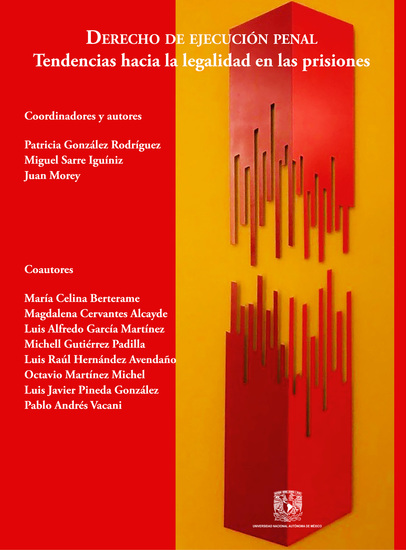 Derecho de ejecución penal Tendencias hacia la legalidad en las prisiones - cover