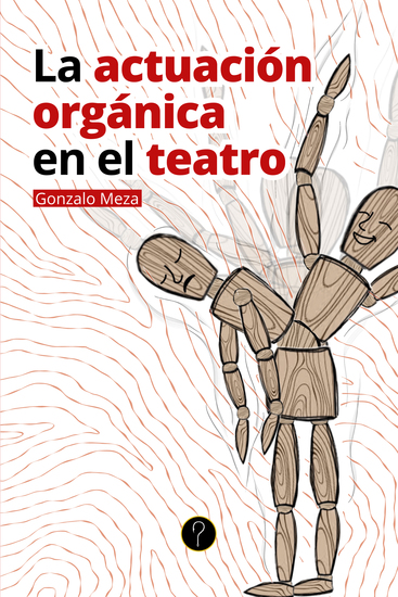 La actuación orgánica en el teatro - cover