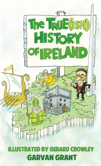 The Trueish History of Ireland - cover