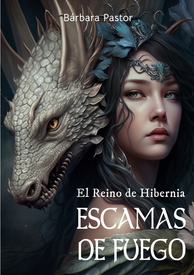 Escamas de fuego - El Reino de Hibernia - cover