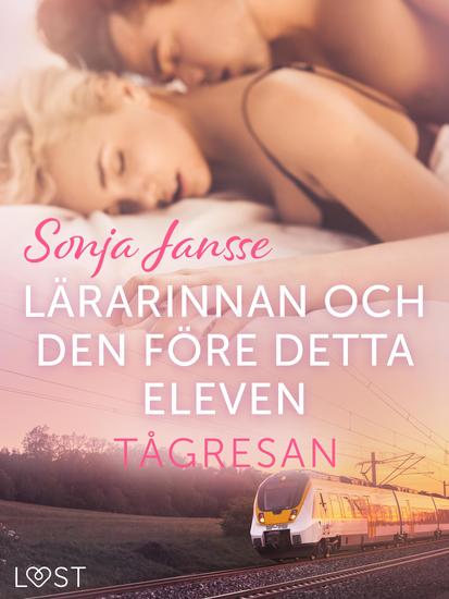 Tågresan: Lärarinnan och den före detta eleven - erotisk novell - cover