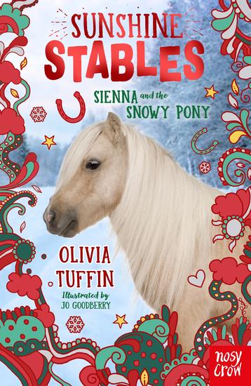 Sunshine Stables: Sienna and the Snowy Pony - Sienna and the Snowy Pony - cover