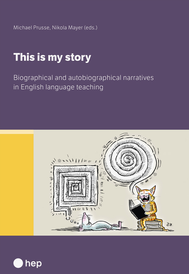 This Is My Story (E-Book) - Biographical and Autobiographical Narratives in English Language Teaching - cover