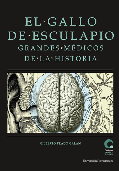 El gallo de Esculapio - Grandes médicos de la historia - cover