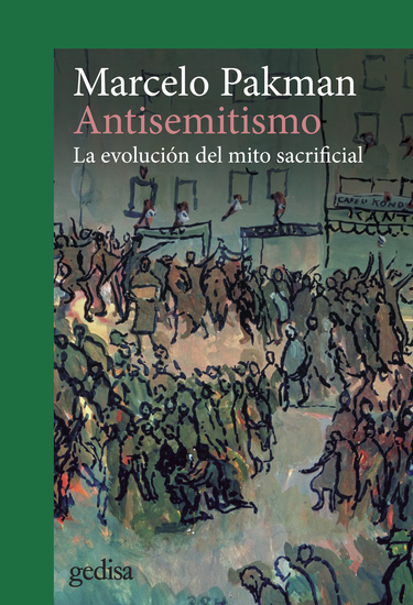 Antisemitismo - La evolución del mito sacrificial - cover