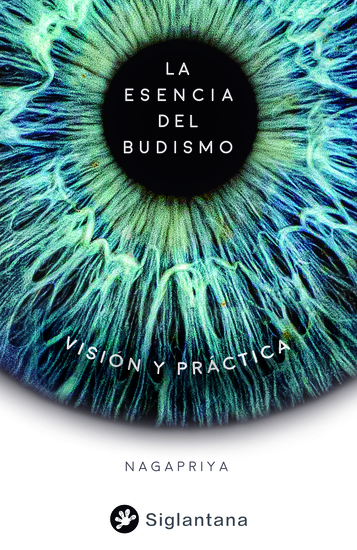La esencia del budismo - Visión y práctica - cover