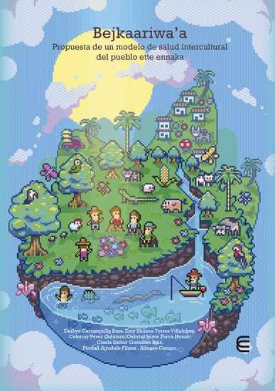 Bejkaariwa´a Propuesta de un modelo de salud intercultura del pueblo ette ennaka - cover