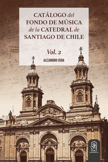 Catálogo del Fondo de Música de la Catedral de Santiago de Chile - Vol 2 - cover